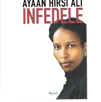 AYAN HIRSI ALI INFEDELE